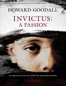 Invictus - A Passion : For Soprano Solo, Tenor Solo, SATB Choir and Chamber Orchestra (2017).