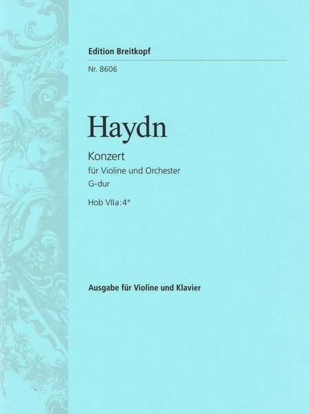 Concerto In G Major, Hob. VIIa:4* : For Violin and Orchestra - Piano reduction.