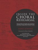 Inside The Choral Rehearsal : Harmonic Rehearsal Teaching and Learning…