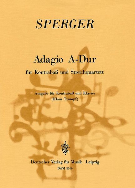 Adagio In A Major : For Double Bass and String Quartet - Piano reduction by K. Trumpf.