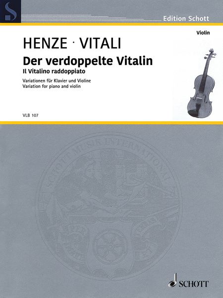 Verdoppelte Vitalin : Variations For Violin and Piano (1978/2003).