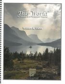 This World : For Voice and Percussion Quartet (2014).