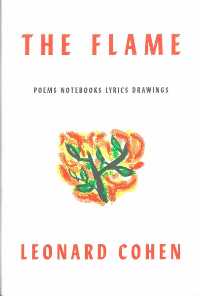 Flame : Poems, Notebooks, Lyrics, Drawings / Ed. Robert Faggen and Alexandra Pleshoyano.