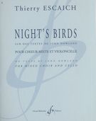 Night's Birds : Pour Choeur Mixte et Violoncelle.