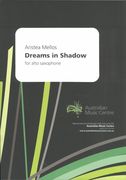 Dreams In Shadow : For Alto Saxophone (2018).