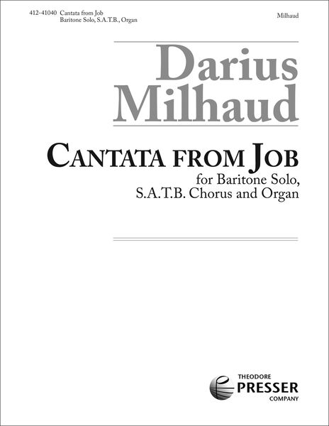 Cantata From Job : For Baritone Solo, Mixed Chorus and Organ.