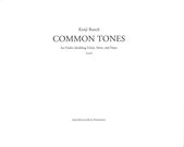 Common Tones : For Violin (Doubling Viola), Horn and Piano (2000).