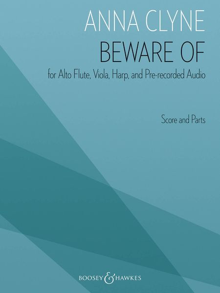 Beware of : For Alto Flute, Viola, Harp and Pre-Recorded Audio.