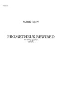 Prometheus Rewired : For String Quartet (2015).