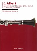 24 Varied Scales and Exercises For The Clarinet In All Major and Minor Keys / Ed. Julie Deroche.