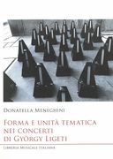 Forma E Unità Tematica Nei Concerti Di György Ligeti.