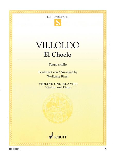 Choclo - Tango Criollo : For Violin and Piano / arranged by Wolfgang Birtel.