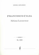Adriana Lecouvreur : Opera In Quattro Atti.