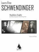 Sudden Light : For Mezzo-Soprano and String Trio.