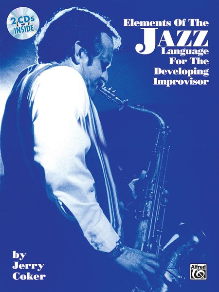 Elements Of The Jazz Language For The Developing Improviser.