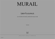 Liber Fulguralis : Pour Ensemble Instrumental, Synthèse Électronique et Vidéo.