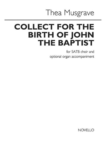 Collect For The Birth of John The Baptist : For SATB Choir and Optional Organ Accompaniment.