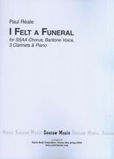 I Felt A Funeral : For SSAA Chorus, Baritone Voice, 3 Clarinets and Piano (1976).