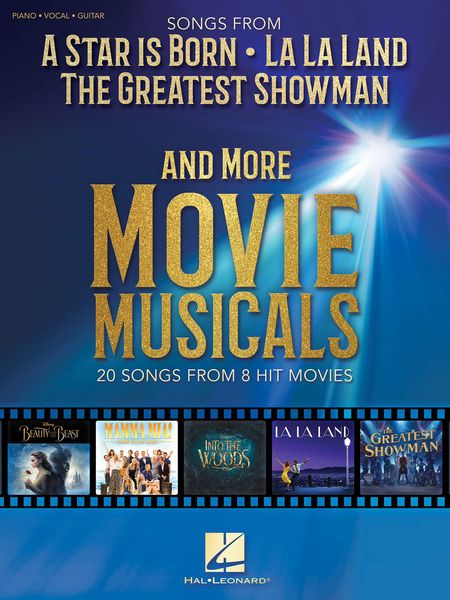 Songs From A Star Is Born, The Greatest Showman, La La Land and More Movie Musicals.