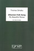 Albanian Folk Song - My Beautiful Morea : For Cello and Guitar.