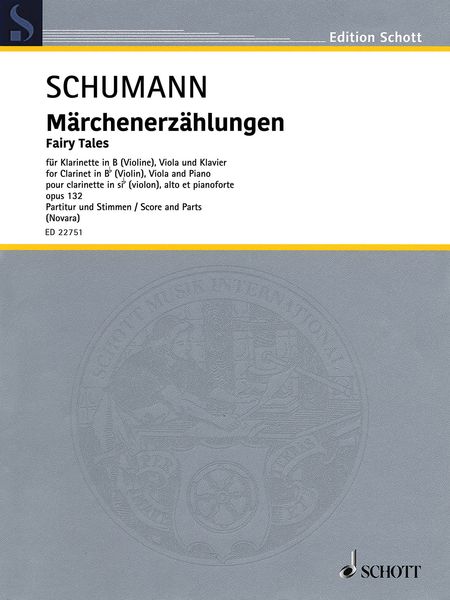 Märchenerzählungen = Fairy Tales, Op. 132 : For Clarinet In B Flat (Violin), Viola and Piano.