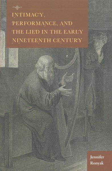 Intimacy, Performance, and The Lied In The Early Nineteenth Century.