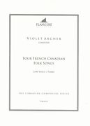 Four French Canadian Folk Songs : For Low Voice and Piano / edited by Brian McDonagh.