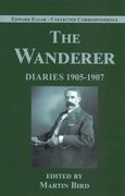 Wanderer : Diaries 1905-1907 / edited by Martin Bird.