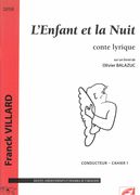 Enfant et La Nuit - Conte Lyrique : Pour Solistes, Choeur d'Enfants et Ensemble De 17 Musiciens.