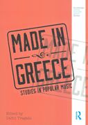 Made In Greece : Studies In Popular Music / edited by Dafni Tragaki.