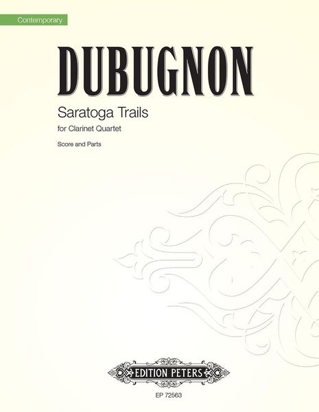 Saratoga Trails : For Clarinet Quartet.