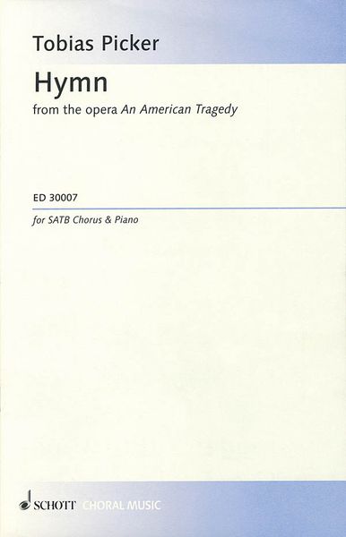 Hymn, From The Opera An American Tragedy : For SATB and Piano.