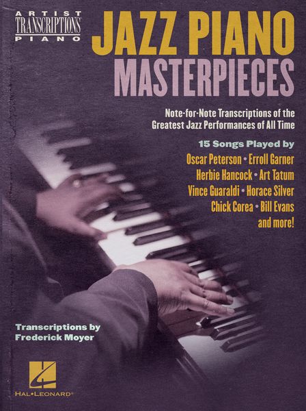 Jazz Piano Masterpieces / Transcriptions by Frederick Moyer.