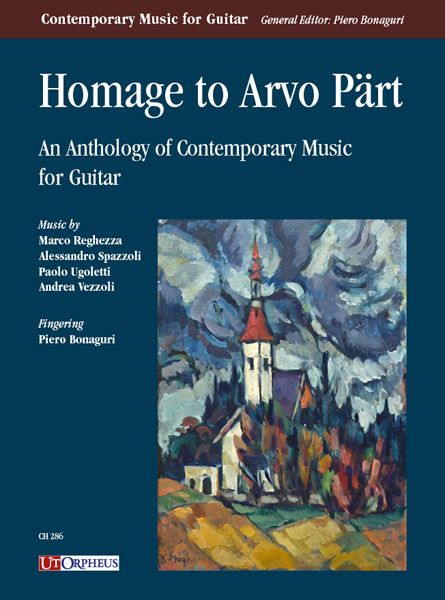 Homage To Arvo Pärt : An Anthology of Contemporary Music For Guitar / Fingering by Piero Bonaguri.