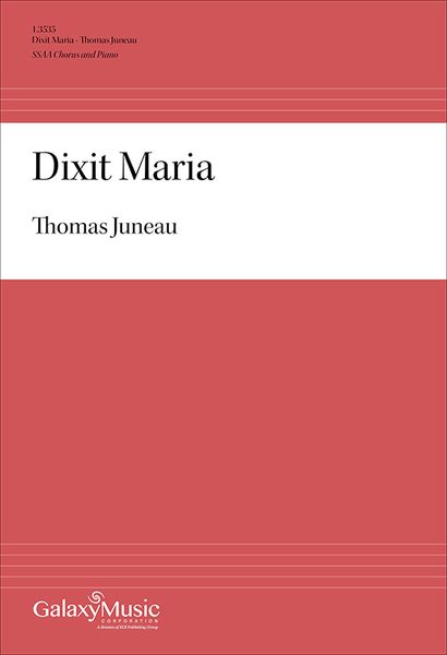 Dixit Maria : For SSAA Chorus and Piano.