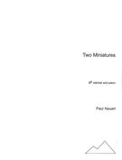 Two Miniatures : For B-Flat Clarinet and Piano (2012).