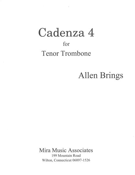 Cadenza 4 : For Tenor Trombone (2018).