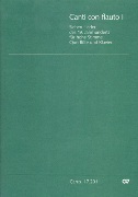 Canti Con Flauto I : Seven Songs of The 19th Century For Upper Voice, Flute and Piano.