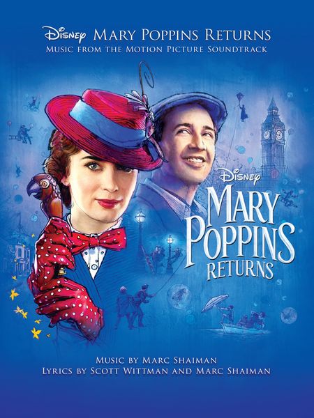 Mary Poppins Returns : Music From The Motion Picture Soundtrack.