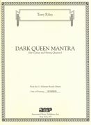 Dark Queen Mantra : For Guitar and String Quartet.