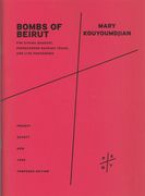 Bombs of Beirut : For String Quartet, Prerecorded Backing Track, and Live Processing (2014).