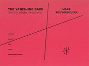 Vanishing Dark : For Chamber Ensemble and Electronics (2017).