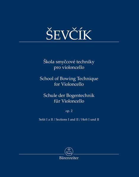 School of Bowing Technique For Violoncello, Op. 2 : Sections I and II / arranged by Tomas Jamnik.
