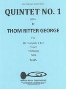 Quintet No. 1 (1965) : For Two B Flat Trumpets, F Horn, Trombone and Tuba.