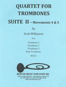 Quartet For Trombones, Suite II : Movements 4 and 5.