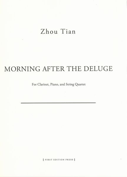 Morning After The Deluge : For Clarinet, Piano and String Quartet (2014).