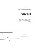 Awake : For Mixed Quintet (2013).