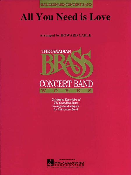 All You Need Is Love (Canadian Brass Plays Lennon and McCartney) : For Concert Band.