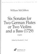Six Sonatas For Two German Flutes Or Two Violins and A Bass (1729) / Ed. Elizabeth C. Ford.