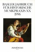 Basler Jahrbuch Für Historische Musikpraxis, 1996.